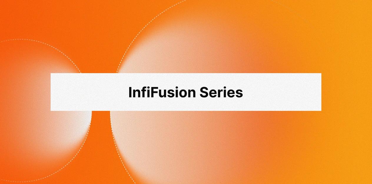 InfiFusion Series